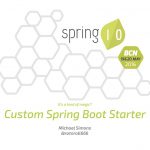 Talking about custom Spring Boot Starter at Spring I/O